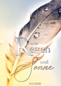 Wie Regen und Sonne - Reese, M.B.