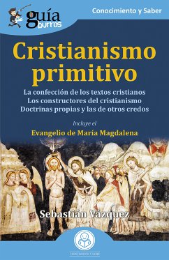 GuíaBurros: Cristianismo primitivo (eBook, ePUB) - Vázquez, Sebastián