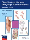 Clinical Anatomy, Histology, Embryology, and Neuroanatomy (eBook, ePUB)