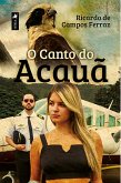 O Canto do Acaua~ (eBook, ePUB)