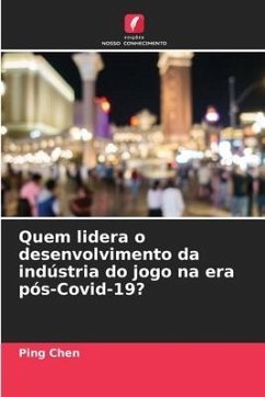 Quem lidera o desenvolvimento da indústria do jogo na era pós-Covid-19? - Chen, Ping