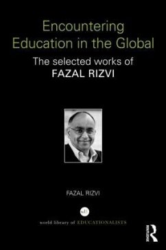 Encountering Education in the Global - Rizvi, Fazal