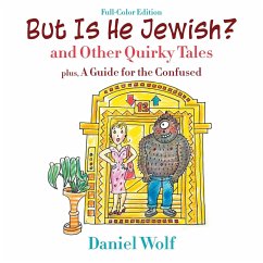 But Is He Jewish? (Full-Color Edition) - Wolf, Daniel