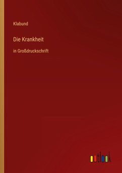 Die Krankheit - Klabund