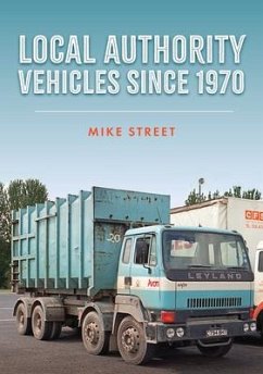 Local Authority Vehicles since 1970 - Street, Mike