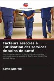 Facteurs associés à l'utilisation des services de soins de santé