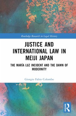 Justice and International Law in Meiji Japan - Colombo, Giorgio Fabio
