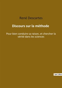 Discours sur la méthode - Descartes, René