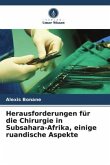 Herausforderungen für die Chirurgie in Subsahara-Afrika, einige ruandische Aspekte