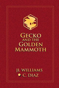 Gecko and the Golden Mammoth - Williams, Jl; Diaz, C.