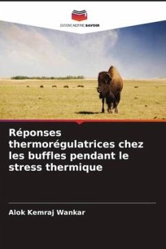 Réponses thermorégulatrices chez les buffles pendant le stress thermique - Wankar, Alok Kemraj