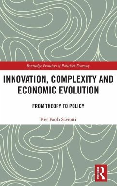 Innovation, Complexity and Economic Evolution - Saviotti, Pier Paolo