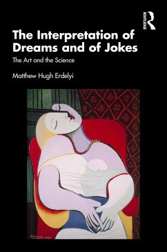 The Interpretation of Dreams and of Jokes - Erdelyi, Matthew Hugh