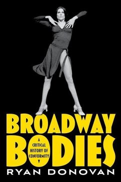 Broadway Bodies - Donovan, Ryan (Assistant Professor of Theater Studies, Assistant Pro