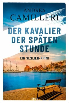 Der Kavalier der späten Stunde / Commissario Montalbano Bd.6 - Camilleri, Andrea