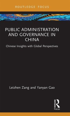 Public Administration and Governance in China - Zang, Leizhen;Gao, Yanyan