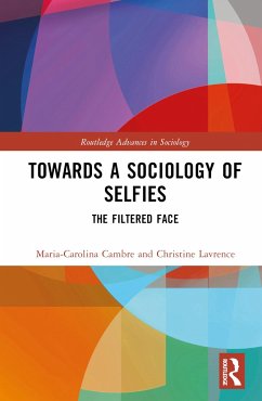 Towards a Sociology of Selfies - Cambre, Maria-Carolina; Lavrence, Christine