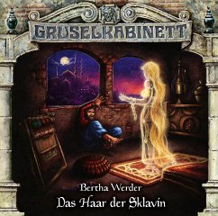 Das Haar der Sklavin / Gruselkabinett Bd.184 (CD) - Werder, Bertha