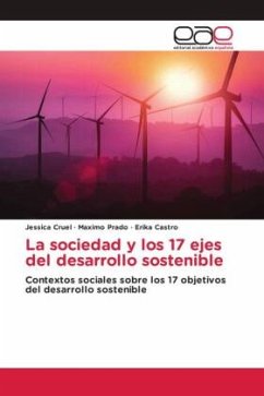 La sociedad y los 17 ejes del desarrollo sostenible - Cruel, Jessica;Prado, Máximo;Castro, Erika