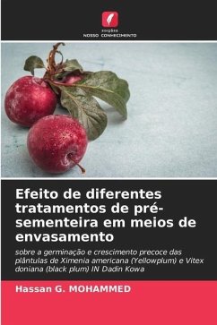 Efeito de diferentes tratamentos de pré-sementeira em meios de envasamento - MOHAMMED, Hassan G.