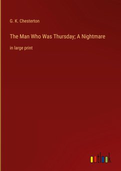 The Man Who Was Thursday; A Nightmare