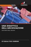 UNA DIDATTICA DELL'ARCHIVIAZIONE