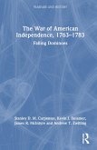 The War of American Independence, 1763-1783