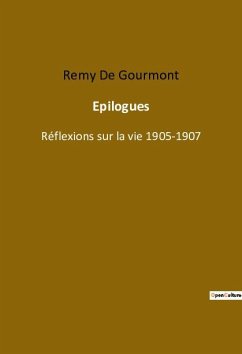 Epilogues - De Gourmont, Remy