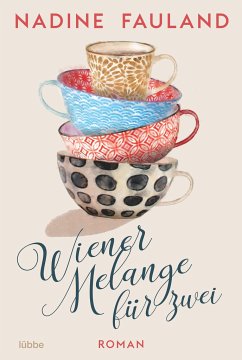 Wiener Melange für zwei - Fauland, Nadine