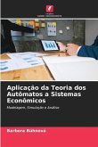 Aplicação da Teoria dos Autômatos a Sistemas Econômicos