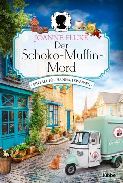 Der Schoko-Muffin-Mord / Hannah Swensen Bd.5 - Fluke, Joanne