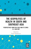 The Geopolitics of Health in South and Southeast Asia