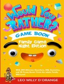 Would You Rather Game Book   Family Game Night Edition