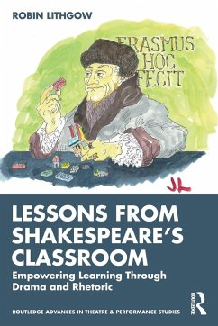 Lessons from Shakespeare's Classroom - Lithgow, Robin