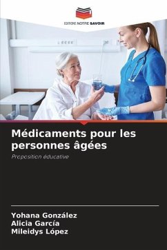 Médicaments pour les personnes âgées - González, Yohana;Garcia, Alicia;López, Mileidys