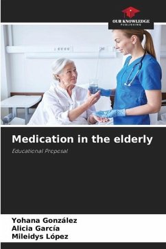 Medication in the elderly - González, Yohana;Garcia, Alicia;López, Mileidys