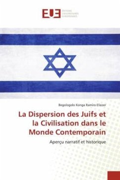 La Dispersion des Juifs et la Civilisation dans le Monde Contemporain - Konga Ramiro Eliezer, Begologolo