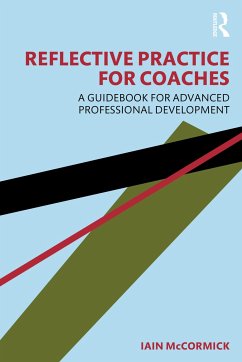 Reflective Practice for Coaches - McCormick, Iain