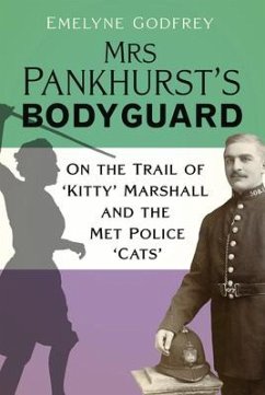 Mrs Pankhurst's Bodyguard - Godfrey, Emelyne