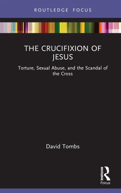 The Crucifixion of Jesus - Tombs, David (University of Otago, New Zealand)