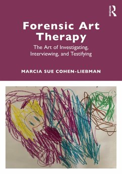 Forensic Art Therapy - Cohen-Liebman, Marcia Sue