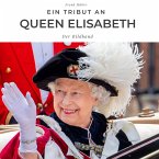 Ein Tribut an Queen Elisabeth II