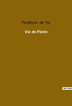 Vie de Plotin - de Tyr, Porphyre