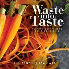 Waste into Taste - Stallard, Christopher