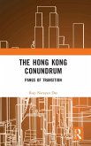 The Hong Kong Conundrum The Hong Kong Conundrum