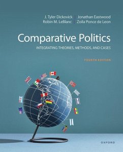 Comparative Politics - Dickovick, J. Tyler; Eastwood, Jonathan; LeBlanc, Robin M.