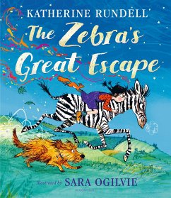 The Zebra's Great Escape - Rundell, Katherine