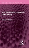 The Reshaping of French Democracy
