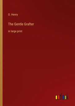 The Gentle Grafter - Henry, O.