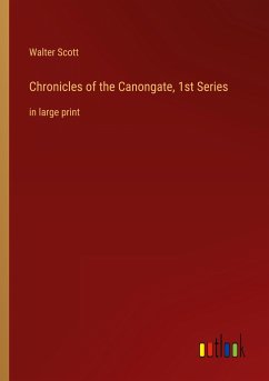 Chronicles of the Canongate, 1st Series - Scott, Walter